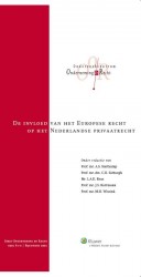 De invloed van het Europese recht op het Nederlandse privaatrecht • De invloed van het Europese recht op het Nederlandse privaatrecht