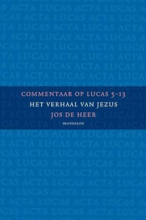 Commentaar op Lucas 5-13