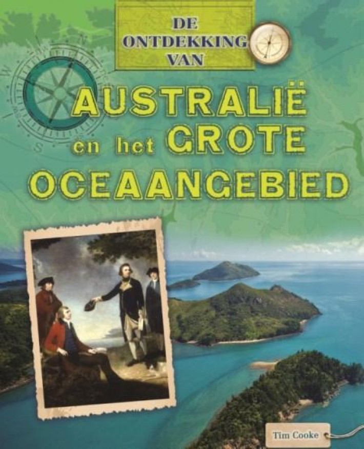 De ontdekking van...Australië en het Grote Oceaangebied • Australie en het grote Oceaangebied