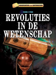 Revoluties in de wetenschap • Revoluties in de wetenschap