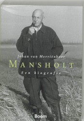 Mansholt. Een biografie. • Mansholt