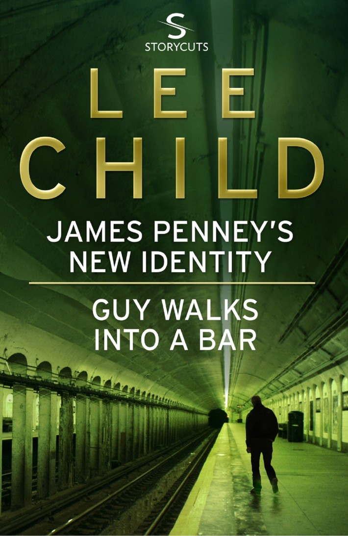 James Penney's New Identity/Guy Walks Into a Bar  - Jack Reacher Short Stories