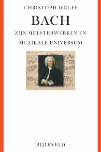 Bach - zijn meesterwerken en muzikale universum