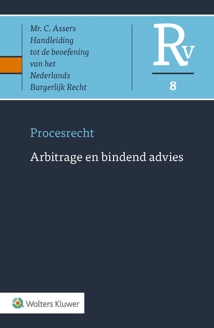 Procesrecht • Procesrecht 8 Arbitrage en bindend advies