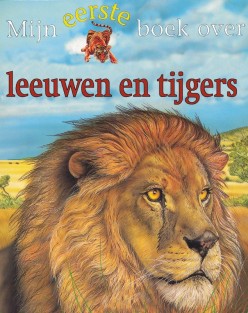 Mijn eerste boek over leeuwen, tijgers en andere grote katten