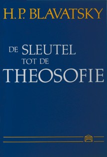 De sleutel tot de theosofie • De sleutel tot de theosofie