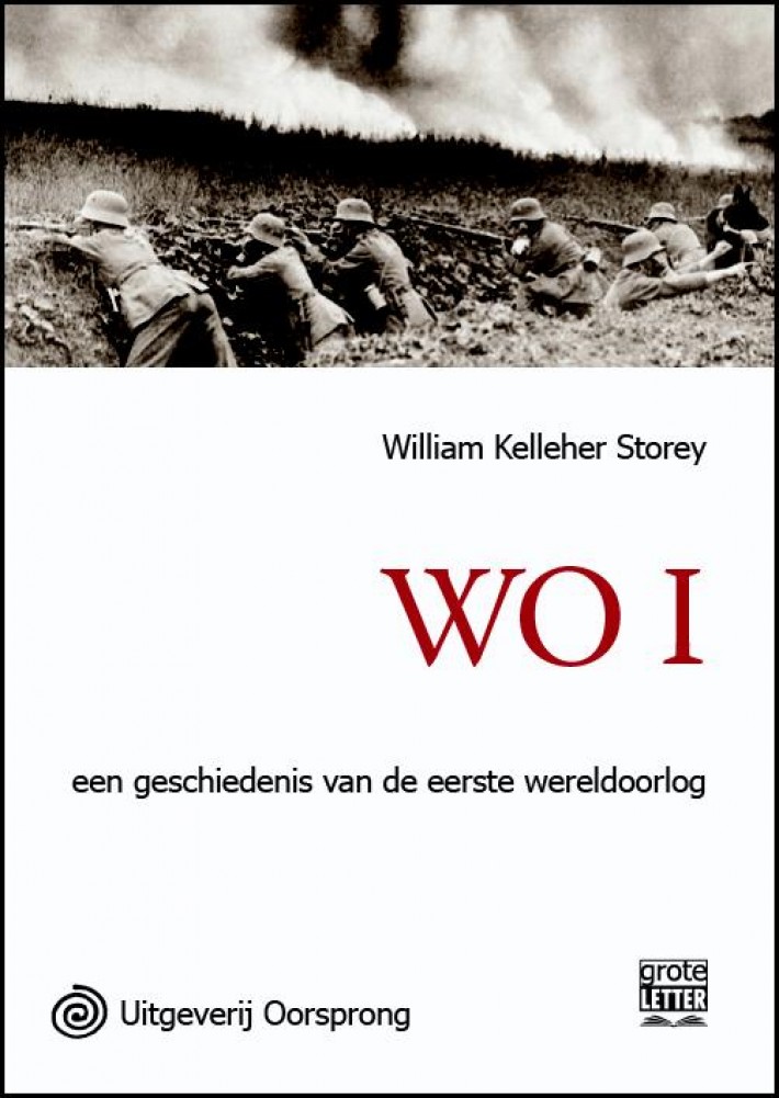 WO I - een geschiedenis van de eerste wereldoorlog - grote letter uitgave