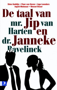 De taal van mr. Jip van Harten en dr. Janneke Bavelick