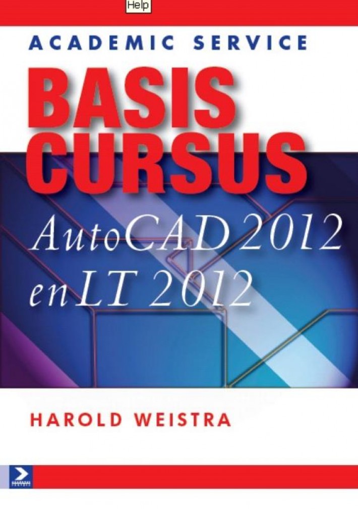 Basiscursus AutoCAD 2012 en LT 2012 • Basiscursus AutoCAD 2012 en LT 2012