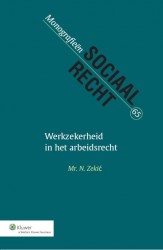 Werkzekerheid in het arbeidsrecht • Werkzekerheid in het arbeidsrecht