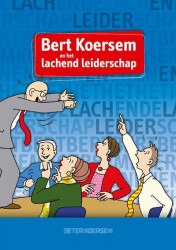 Bert Koersem en het lachende leiderschap