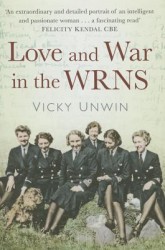 Love and War in the WRNS: Letters Home 1940-46
