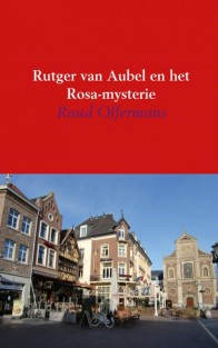 Rutger van Aubel en het Rosa-mysterie