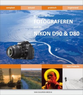 Bewuster en beter fotograferen met de Nikon D90 & D80