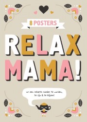 Relax mama posters