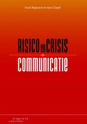 Risico en crisiscommunicatie • Risico- en crisiscommunicatie