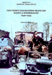 Les vehicules blindes francais dans la Wehrmacht 1940-1945