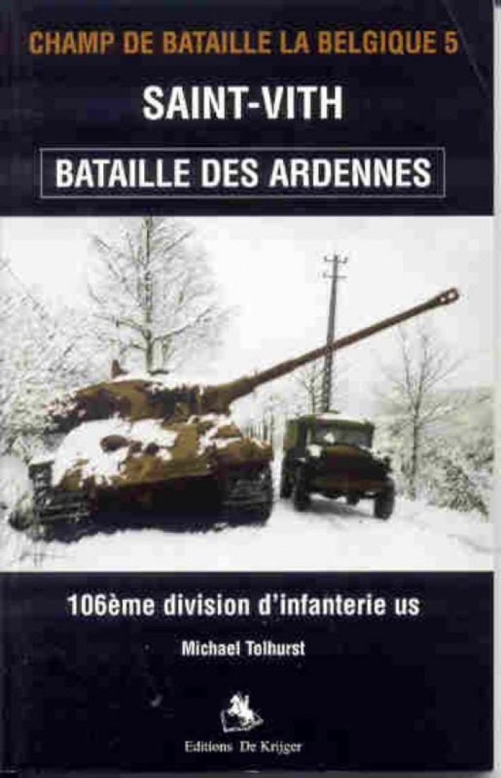 Saint - Vith Bataille des Ardennes