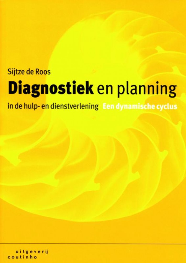 Diagnostiek en planning in de hulp- en dienstverlening • Diagnostiek en planning in de hulp- en dienstverlening