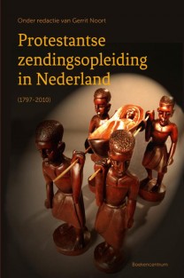 Protestantse zendingsopleiding in Nederland ( 1797-2010 )