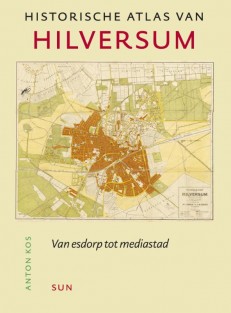 Historische atlas van Hilversum