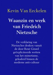 Waanzin en werk van Friedrich Nietzsche