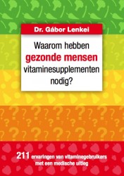 Waarom hebben gezonde mensen vitaminesupplementennodig? • Waarom hebben gezonde mensen vitaminesupplementen nodig?