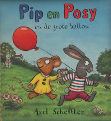 Pip en Posy en de grote ballon
