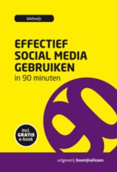 Effectief social media gebruiken in 90 minuten