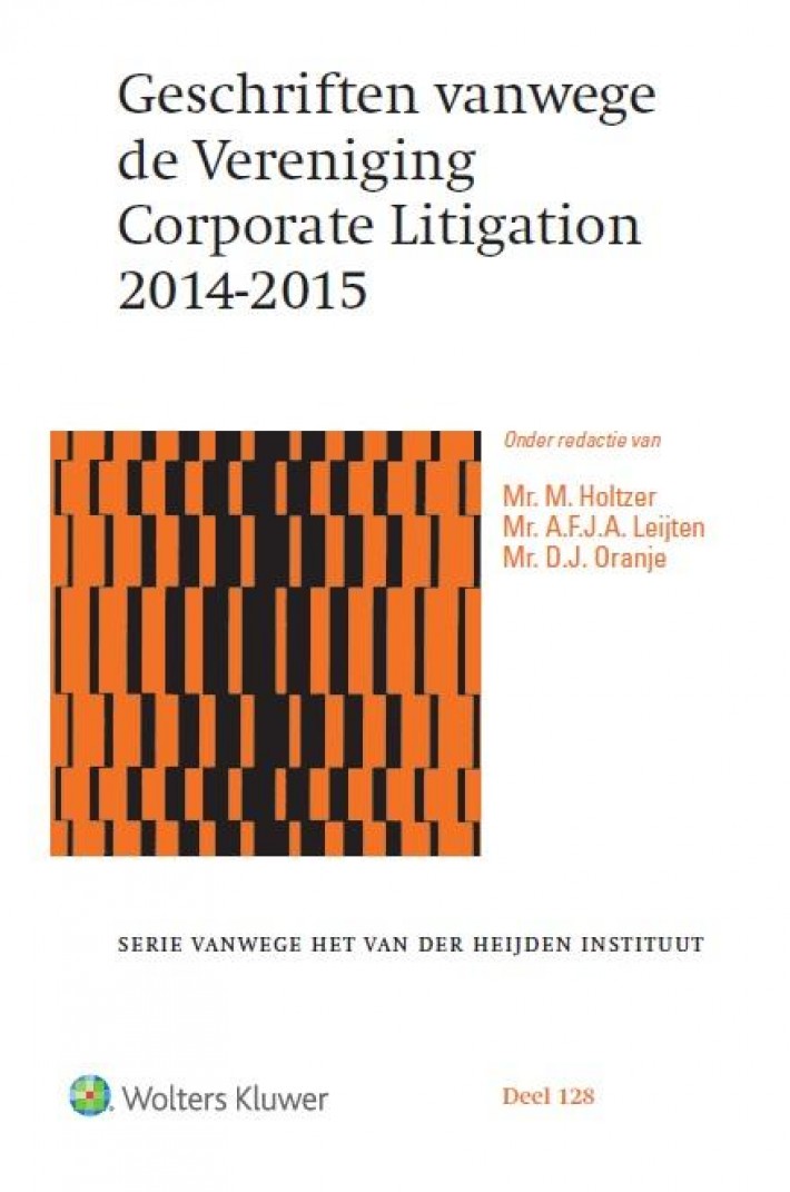Geschriften vanwege de Vereniging Corporate Litigation • Geschriften vanwege de vereniging corporate litigation
