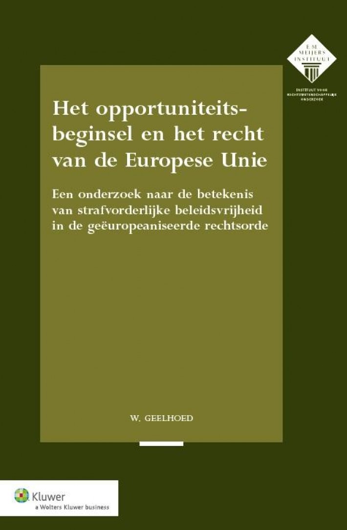 Het opportuniteitsbeginsel en het recht van de Europese Unie