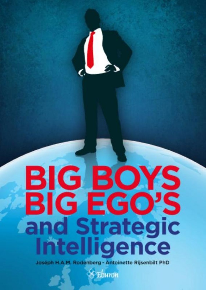 Big boys big egos and strategic intelligence