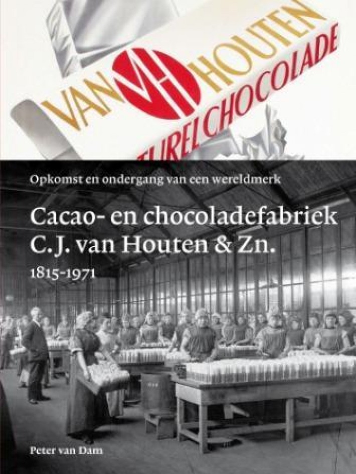Cacao- en chocoladefabriek C.J. van Houten en Zn. 1815-1971