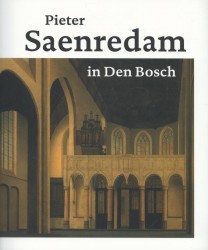 Pieter Saenredam in Den Bosch