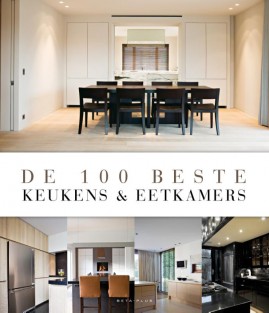 100 beste keukens & eetkamers