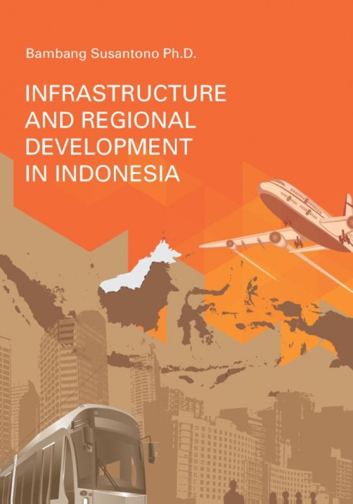 Infrastructure and regional development in Indonesia