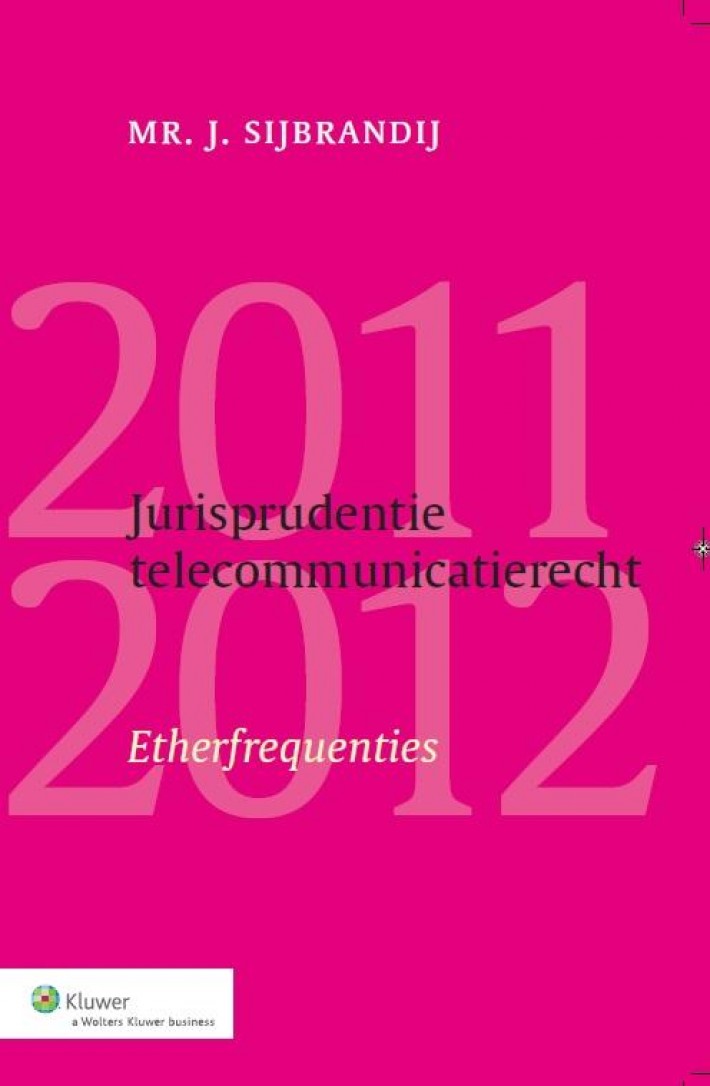 Jurisprudentie telecommunicatierecht &bullet; Jurisprudentie telecommunicatierecht