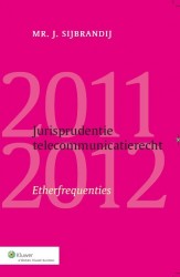 Jurisprudentie telecommunicatierecht &bullet; Jurisprudentie telecommunicatierecht