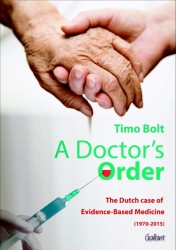 A doctor’s order. the dutch case of evidence-based medicine 1970-2015