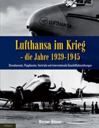 Lufthansa im Krieg, die Jahre 1939-1945