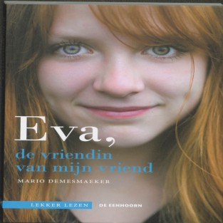 Eva, de vriendin van mijn vriend