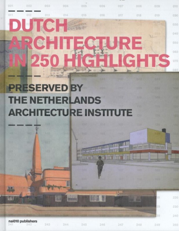 Dutch architecture in 250 highlights