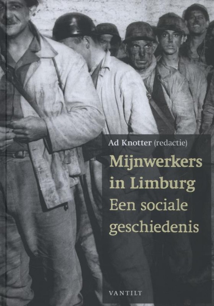 Mijnwerkers in Limburg • Mijnwerkers in Limburg