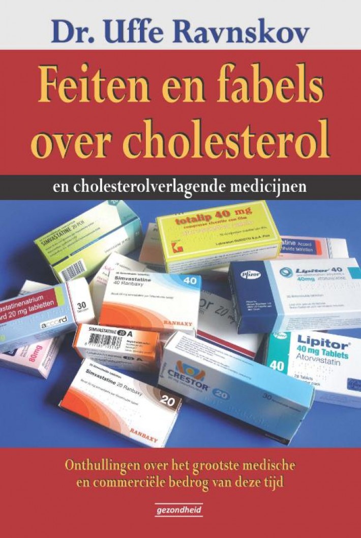 Feiten en fabels over cholesterol en cholesterolverlagende medicijnen