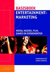 Basisboek entertainmentmarketing • Basisboek entertainmentmarketing