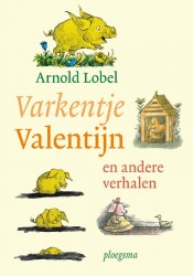 Varkentje Valentijn en andere verhalen