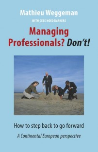 Managing professionals? Don't! • Managing professionals? Don't!