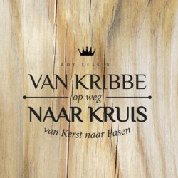 Van kribbe naar kruis