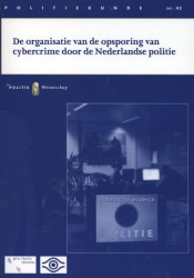 De organisatie van de opsporing van cybercrime door de Nederlandse politie