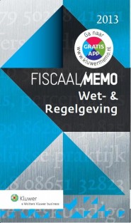 Wet- en regelgeving • Fiscaal memo wet- en regelgeving